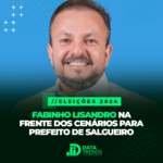DATATRENDS: FABINHO LISANDRO NA FRENTE DOS CENÁRIOS PARA PREFEITO DE SALGUEIRO