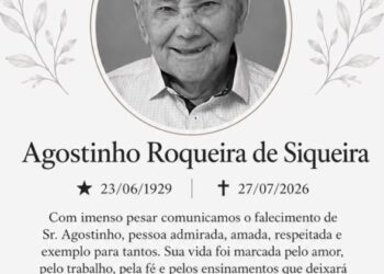 MORRE AOS 97 ANOS AGOSTINHO ROQUEIRA DE SIQUEIRA, PAI DO VEREADOR E EX-DEPUTADO TOINHO DO PARÁ IMG-20260728-WA0001
